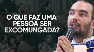 QUEM PODE SER EXCOMUNGADO? | Pe. Gabriel Vila Verde