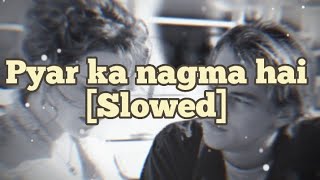 Lata Mangeshkar - Ek Pyar Ka Nagma Hai [slowed] || #latamangeshkar #slowed #rip