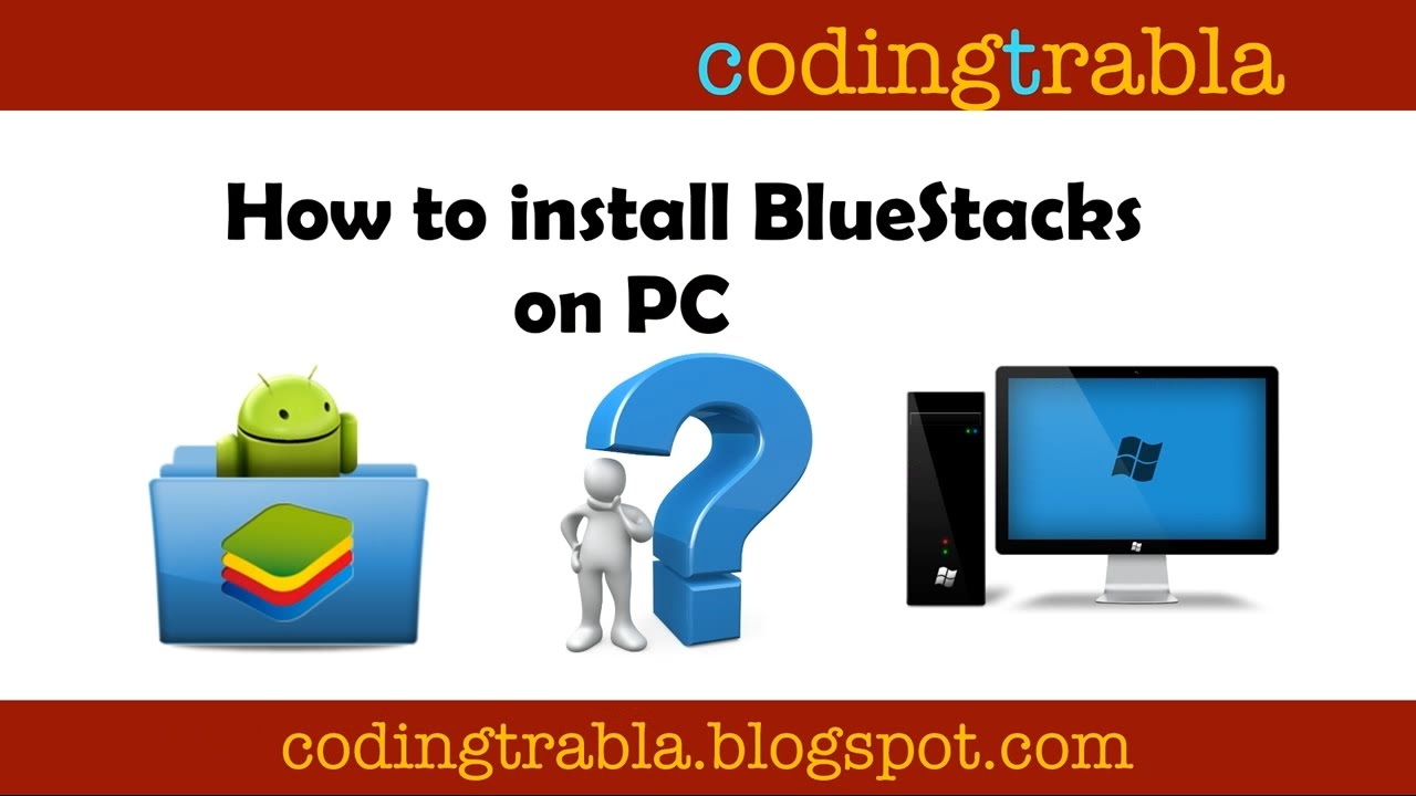 How To Install Bluestacks On PC ByNP - YouTube