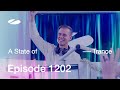 A State of Trance Episode 1202 (@astateoftrance)