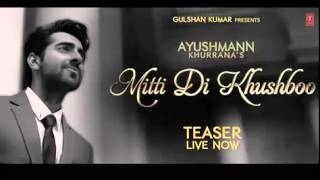 "Mitti Di Khushboo" FULL Song | Ayushmann Khurrana | Rochak Kohli Official 2014