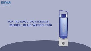 Máy tạo nước Hydrogen Blue Water 700