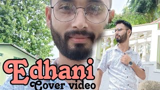 jst try । Cover video। Edhani by Ritom borah\u0026Migom ,, Dipankar art