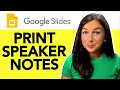 Google Slides: How to Print Speaker Notes