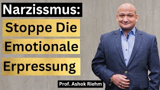 Narzissmus: emotionale Erpressung abwehren, so geht es