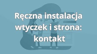 Kurs WordPress - tworzenie stron od podstaw | Ręczna instalacja wtyczek | ▶strefakursow.pl◀