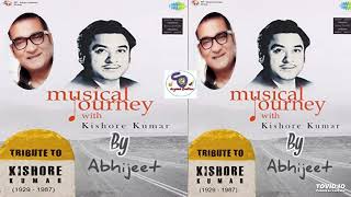 TRIBUTE TO KISHORE KUMAR BY ABHIJEET II MUSICAL JOURNEY WITH KISHORE KUMAR II HINDI TRIBUTE SONGS II