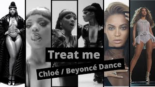 Treat me Chloe Beyoncé Dance video