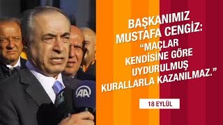 Başkanımız Mustafa Cengiz: "Maçlar kendisine göre uydurulmuş kurallarla kazanılmaz."