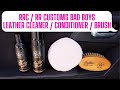 RRC / RR Customs Bad Boys Leather Cleaner/Conditioner/Brush/Applicator test - EN