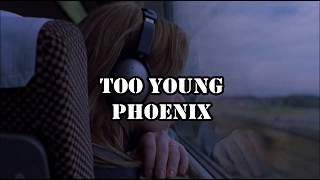 Too Young - Phoenix (subtitulado ingles - español)