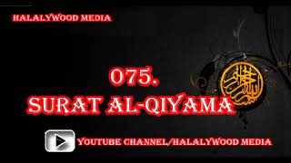 075. Surat Al-Qiyamah (The Day of Resurrection) || Mishary Bin Rashid Al-Afasy (HD Audio)