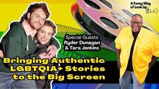 Ryder Dunagan \u0026 Tara Jenkins • Bringing Authentic LGBTQIA+ Stories to the Big Screen