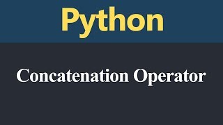 Concatenation Operator in Python (Hindi)
