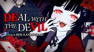 Deal With The Devil (Kakegurui 賭ケグルイOP)【Cover By REM Kanashibari】