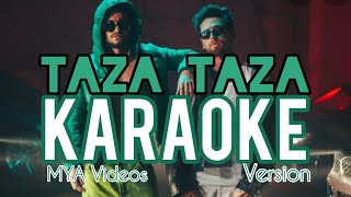 MYA - TAZA TAZA | KARAOKE VERSION