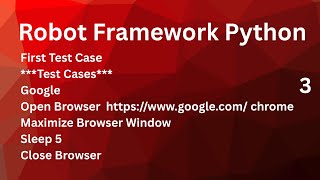 Write First Test Case Using Robot Framework Using Python / First Test Script #robotframework