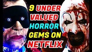 9 Underrated Horror Movies On Netflix Right Now!