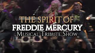 THE SPIRIT OF FREDDIE MERCURY TOUR 2023 Feat. Queen Real Tribute