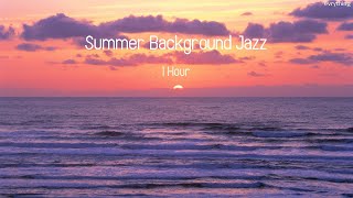 Summer Background Jazz (1 Hour) (TikTok Audio)