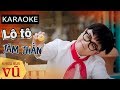 Karaoke : Lô Tô Tâm Thần || Khưu Huy Vũ ft. Lộ Lộ - Hữu Bình - Dương Cường - Năm Chà - Võ Minh Đạt