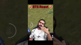 BTS Roast by Shreeman