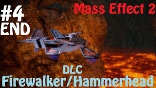 Mass Effect 2 [DLC] - Firewalker [4/4] Ending