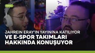 Jahrein Eray’ın yayınına katılıyor ve E-Spor Takımları Hakkında Konuşuyor #kick #jahrein #eray