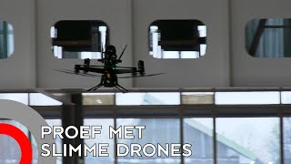 Proef met slimme drones