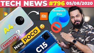 Mi A4 Cancelled?, Mi Browser Pro Banned,realme C15 India Launch, New POCO Coming,OxygenOS 11-#TTN796