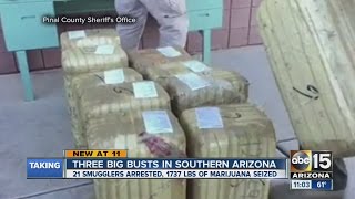 Three big busts in Pinal County