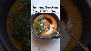 Immune Boosting Carrot Lentil Soup | when you need a boost of nutrients or soothing comfort food