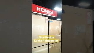 Nice Design  Konka Refrigerator #youtubeshorts #shorts #viral #viralvideo