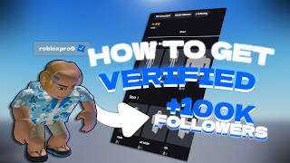 How to get VERIFIED on Roblox | 100K+ Followers