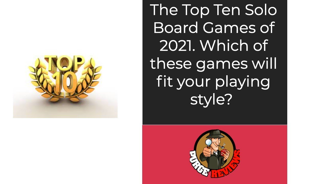 Top 10 Solo Board Games Of 2021 By Purge Reviews - YouTube