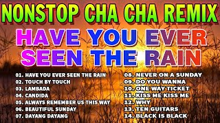 NEW THE BEST NONSTOP CHA CHA REMIX 2023 - Have You Ever Seen The Rain Chacha Remix|Philippines DANCE