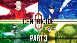 Every Extreme || Centricide 8 (Part 3/3)