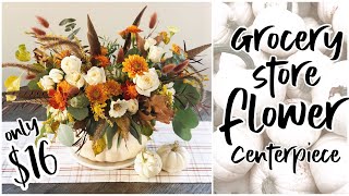 $16 Pumpkin Flower Centerpiece | Grocery Store Flower  DIY | Natural Fall Decor