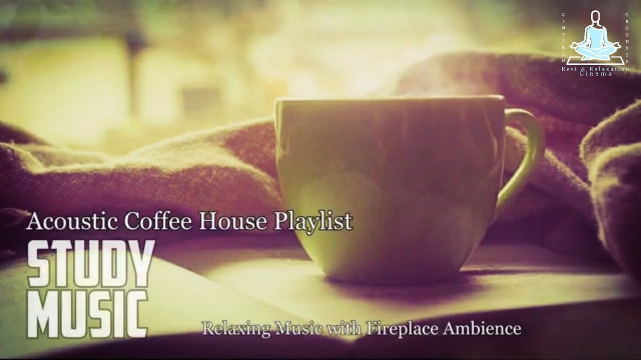 Relaxing Coffee House Playlist | Relaxing Acoustic Music For Study ...