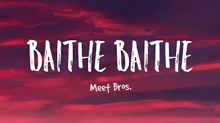 Baithe Baithe (Lyrics) - Meet Bros. ft. Stebin B, Aishwarya P | Mouni Roy & Angad Bedi 1 TNGL
