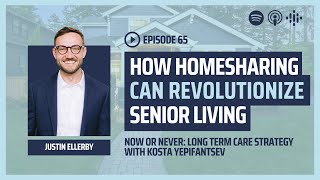 How Homesharing Could Revolutionize Senior Living with Justin Ellerby