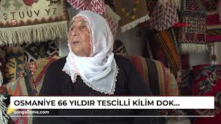 OSMANİYE 66 yıldır tescilli kilim dokuyor