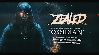 ZEALED - OBSIDIAN [OFFICIAL LYRIC VIDEO] (2023) SW EXCLUSIVE