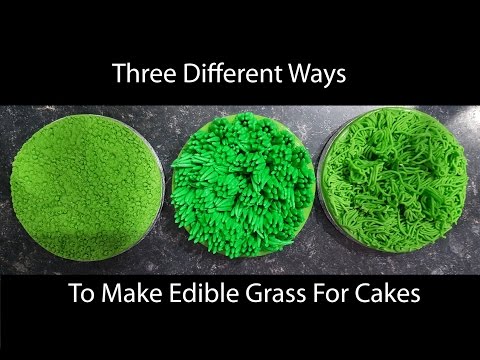 Edible Grass Techniques for Cakes Edible Grass Techniques for Cakes