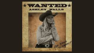 Ashley Walls- WANTED (Official Audio)