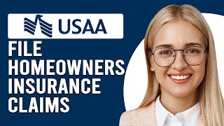 How To File USAA Home Insurance Claims (How Do I File A USAA Home Insurance Claims?)