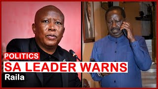 POLITICS| South African  Leader Warns Raila Odinga | news 54