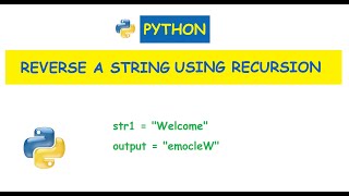 Python : Reverse a given string using recursion