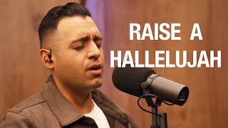 Raise A Hallelujah + Surrounded | Steven Moctezuma