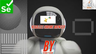 Headless chrome browser test with Selenium | Selenium Java headless chrome browser test